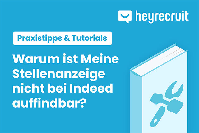 Warum ist Meine Stellenanzeige nicht bei Indeed auffindbar?